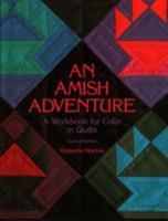 An Amish Adventure: A Workbook for Color in Quilts 1571200053 Book Cover