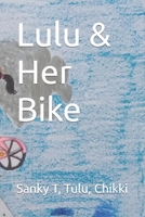 Lulu & Her Bike B09NRCW2G1 Book Cover
