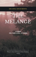 THE MELANGE 21 POEMS (Sea, Sand & Goa ........ & others) 9375278905 Book Cover