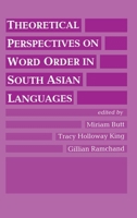 Theoretical Perspectives on Word Order in South Asian Languages (Center for the Study of Language and Information - Lecture Notes) 1881526496 Book Cover