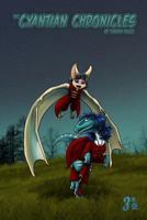 The Cyantian Chronicles Volume 3 1511865172 Book Cover