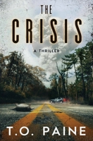 The Crisis: A Thriller B0DTJW7SHZ Book Cover