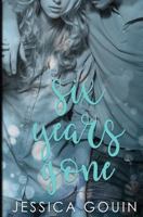 Six Years Gone 1539783294 Book Cover