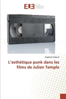 L'esthétique punk dans les films de Julien Temple 3639542576 Book Cover