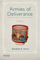 Armies of Deliverance: A New History of the Civil War 019086060X Book Cover