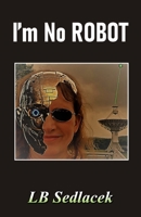 I'm No ROBOT 9388319893 Book Cover