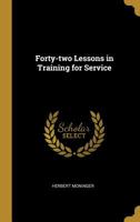 Forty-Two Lessons in Training for Service 1016919794 Book Cover