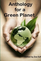 Anthology for a Green Planet 1927848083 Book Cover