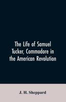 The Life of Samuel Tucker 9353606624 Book Cover