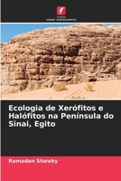Ecologia de Xerófitos e Halófitos na Península do Sinai, Egito (Portuguese Edition) 6208147069 Book Cover
