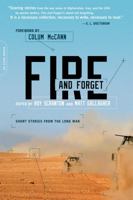 Fire and Forget: Short Stories from the Long War 0306821761 Book Cover