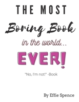 The Most Boring Book in the World B0997RJVML Book Cover