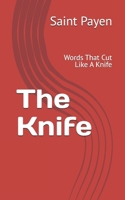 The Knife: Words That Cut Like A Knife B0F1MRWGVY Book Cover