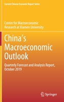 Chinaʼs Macroeconomic Outlook: Quarterly Forecast and Analysis Report, October 2019 9811532222 Book Cover