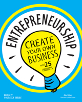 Entrepreneurship: Create Your Own Business 1619302659 Book Cover