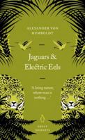 Jaguars and Electric Eels (Penguin Great Journeys) 014102545X Book Cover