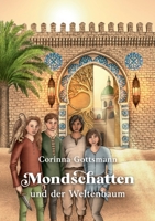 Mondschatten und der Weltenbaum 3347139208 Book Cover