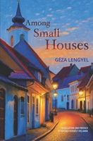Among Small Houses B0F38PR15L Book Cover