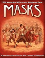 Masks: 1,000 Memorable NPCs for Any Roleplaying Game (EGP42002) 0983613311 Book Cover