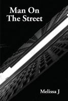 Man On The Street 1490551743 Book Cover