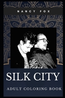 Silk City Adult Coloring Book: Legendary Electronic Duo, Mark Ronson and Diplo Inspired Coloring Book for Adults 1700912496 Book Cover