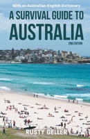 A Survival Guide to Australia and Australian-English Dictionary 1951985591 Book Cover