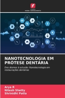 Nanotecnologia Em Prótese Dentária (Portuguese Edition) 6208195977 Book Cover