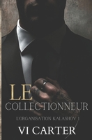 Le Collectionneur (L'Organisation Kalashov) (French Edition) B0F5MRLTPC Book Cover