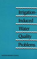 Irrigation-Induced Water Quality Problems 0309040361 Book Cover