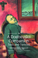 A Dostoevsky Companion: Texts and Contexts 1618117270 Book Cover