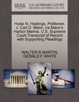 Hylas N. Hastings, Petitioner, v. Carl D. Mann, t/a Mann's Harbor Marina. U.S. Supreme Court Transcript of Record with Supporting Pleadings 1270563084 Book Cover