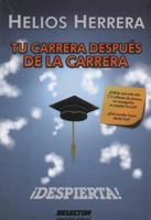 Tu Carrera Despues de La Carrera 6074531145 Book Cover