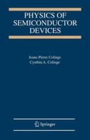 Physics of semiconductor devices 0387285237 Book Cover