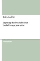 Eignung des betrieblichen Ausbildungspersonals 3638782743 Book Cover