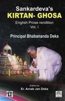 Sankardev's KIRTAN GHOSA Volume-I: English Prose Translation of Assamese Classic Holybook 1503266001 Book Cover
