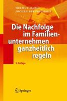 Die Nachfolge Im Familienunternehmen Ganzheitlich Regeln 3642012396 Book Cover