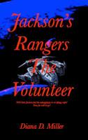 Jackson's Rangers: The Volunteer 1950441016 Book Cover