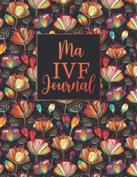 Ma FIV journal: Carnet de suivi Colibri (fécondation in vitro) - Carnet FIV B0971CSKR1 Book Cover