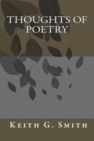 Thoughts of Poetry 0692699562 Book Cover
