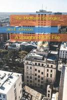 The Midtown Strangler: A Vaughn-NCIS File 1096956640 Book Cover