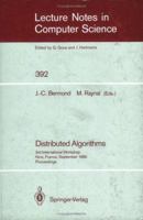 Distributed Algorithms: 3rd International Workshop, Nice, France, September 26-28, 1989. Proceedings (Lecture Notes in Computer Science) 3540516875 Book Cover