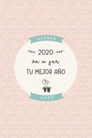 Agenda 2020 va a ser tu mejor a�o: Preciosa agenda para el a�o 2020 semana vista con bonito dise�o interior, planificador mensual y semanal, tapa blanda mate dise�o rosa azul verde crema 1676061606 Book Cover