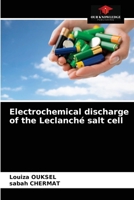 Electrochemical discharge of the Leclanché salt cell 6203390739 Book Cover