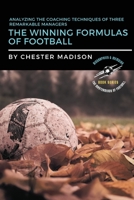The Winning Formulas of Football: Analyzing the Coaching Techniques of Three Remarkable Managers 3576204628 Book Cover