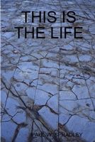 THIS IS THE LIFE 1435719719 Book Cover