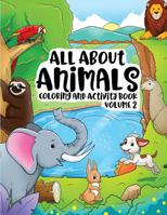 All about Animals Coloring Books for Kids and Toddlers Children Children Activity Books for Kids Ages 2-4, 4-8, Boys, Girls Fun Early Learning, Relaxation for Workbooks, Toddler Coloring Book (Volume 1719061335 Book Cover