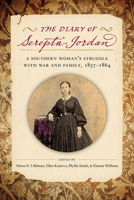 The Diary of Serepta Jordan: A Southern Woman's Struggle with War and Family, 1857–1864 1621905454 Book Cover