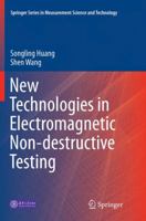 New Technologies in Electromagnetic Non-destructive Testing 981100577X Book Cover