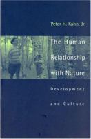 The Human Relationship with Nature: Development and Culture 026211240X Book Cover