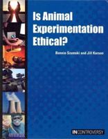 Is Animal Experimentation Ethical? 160152174X Book Cover